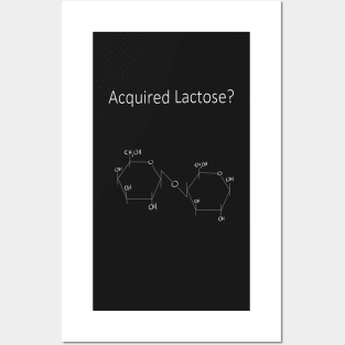 Acquired Lactose? Lactose Molecule Posters and Art